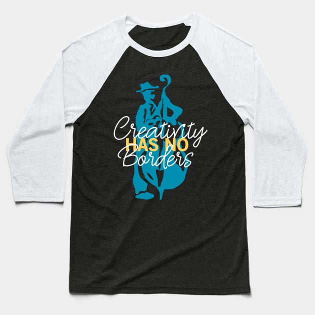 Creativity Has No Borders Baseball T-Shirt by jazzworldquest